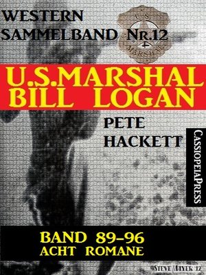 cover image of U.S. Marshal Bill Logan, Band 89-96